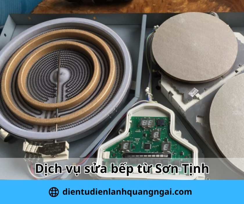 Dịch vụ sửa bếp từ Sơn Tịnh